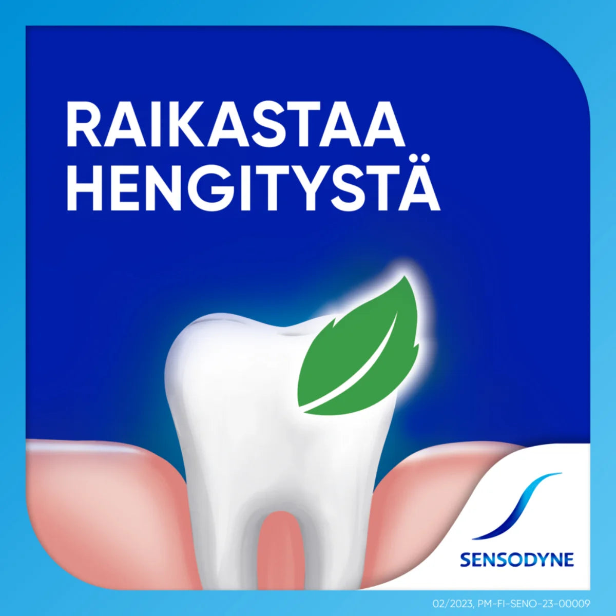 Sensodyne raikastaa hengitystä